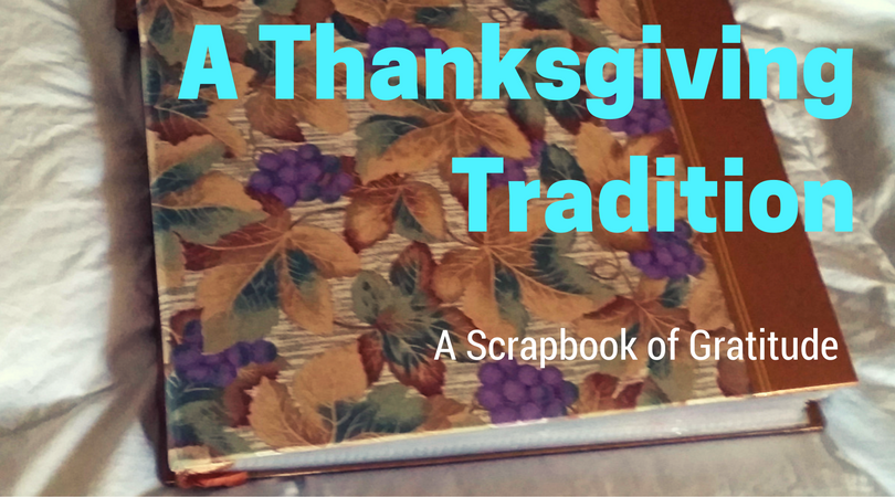 A Thanksgiving tradition – family scrapbook