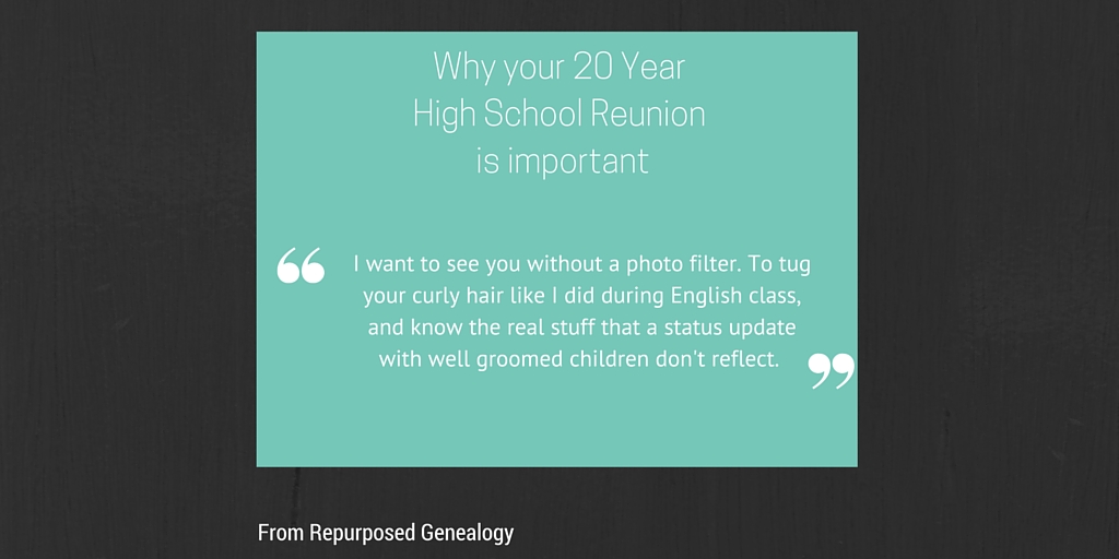 Why your 20 year High School Reunion is Important