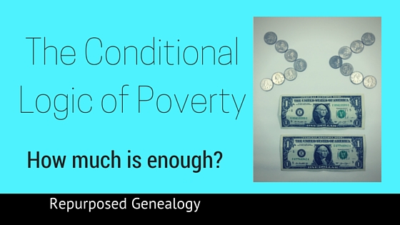 The Conditional Logic of Poverty