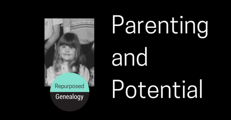 Parenting and Potential