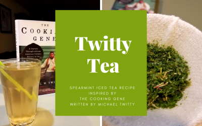 Twitty Tea Spearmint iced tea inspired by The Cooking Gene by Michael Twitty